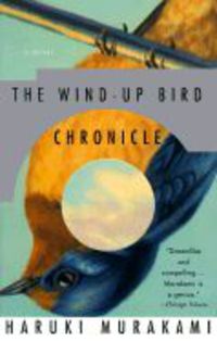 wind-up bird chronicle - Haruki Murakami
