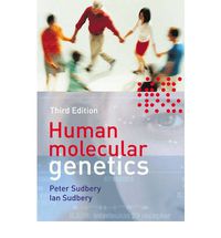 human molecular genetics - Peter Sudbery / Ian Sudbery