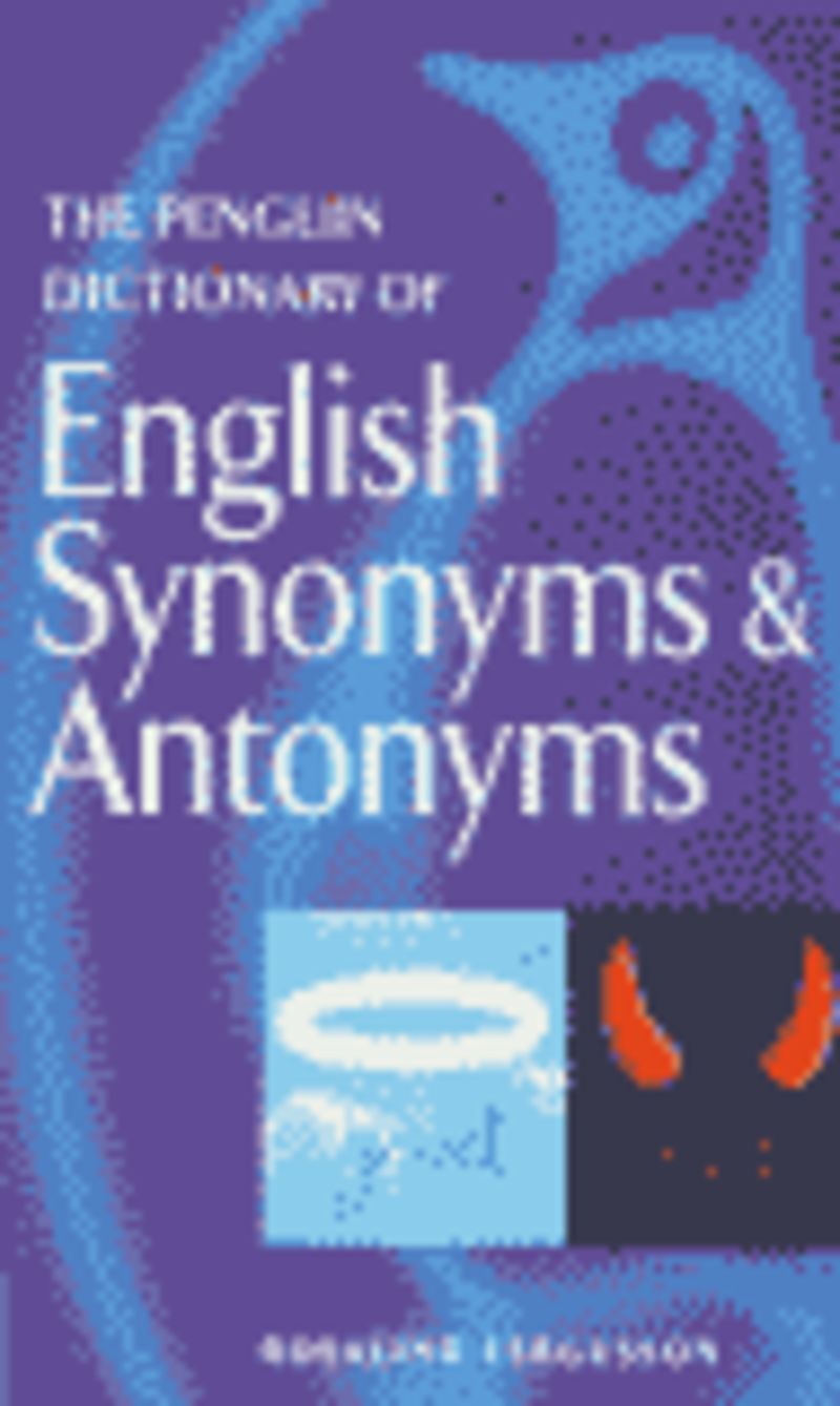 dictionary of english synonyms & antonyms