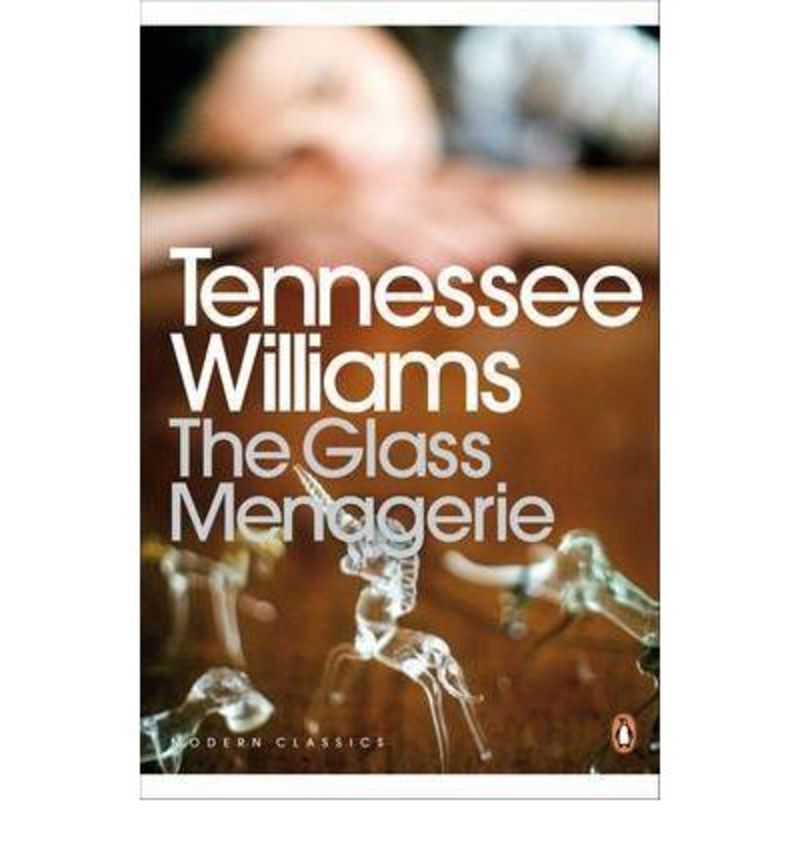 glass menagerie, the - Tennessee Williams