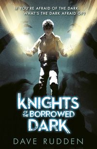 knights of the borrowed dark - Dave Rudden