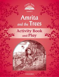 CLASSIC TALES 2 - AMRITA AND TREES WB (2 ED)