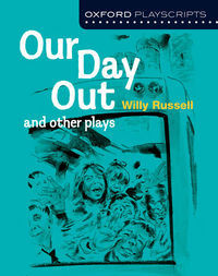 PLAYSCRIPTS - OUR DAY OUT