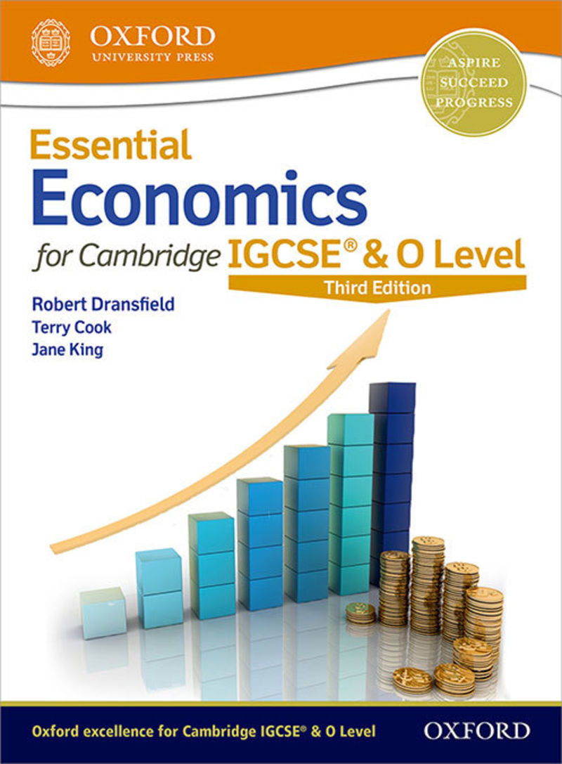 (3 ed) essential economics for cambrigde igcse & 0 level - Robert Dransfield / Terry Cook / Jane King