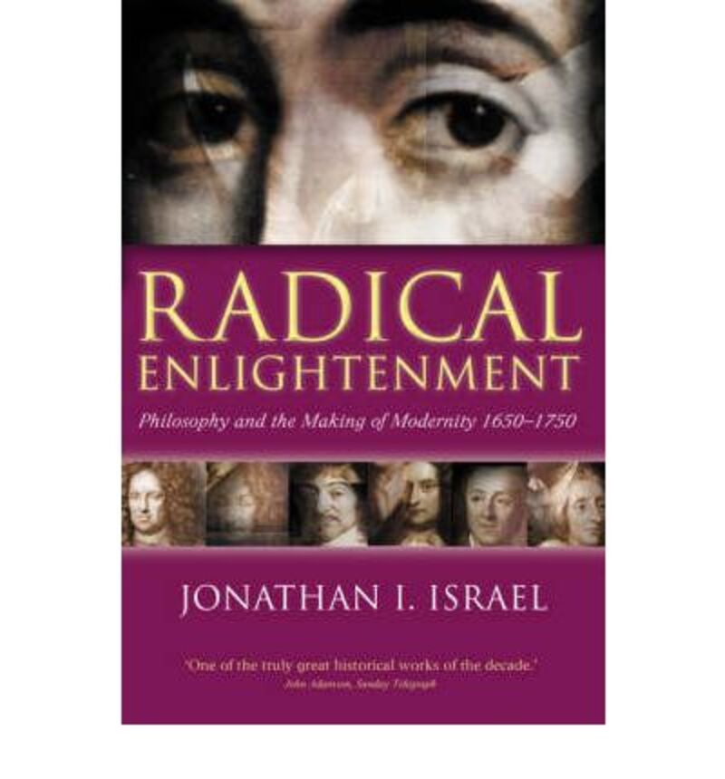 RADICAL ENLIGHTENMENT PHILOSOPHY AND THE MAKING OF MODERNITY 1650-1750 (PAPERBACK)