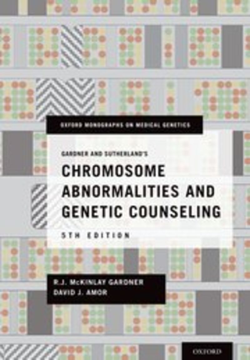 GARDNER AND SUTHERLAND'S CHROMOSOME ABNORMALITIES AND GENETIC COUNSELING
