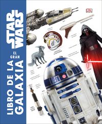 star wars - el gran libro de la galaxia - Aa. Vv.