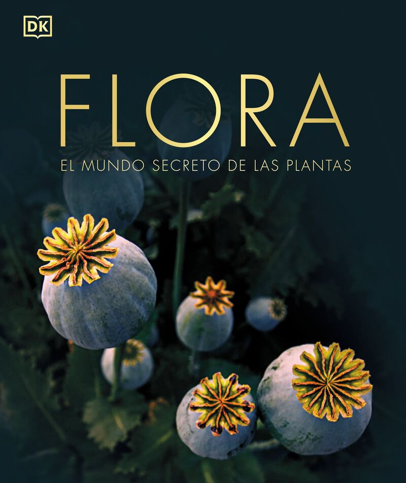FLORA - EL MUNDO SECRETO DE LAS PLANTAS