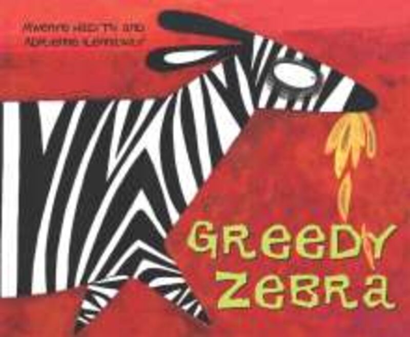 GREEDY ZEBRA INF