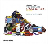 sneakers: the complete limited edtions guide