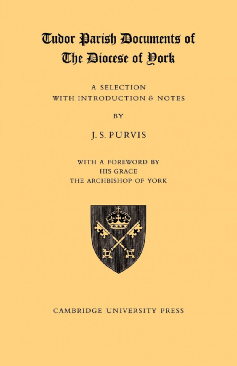 TUDOR PARISH DOCUMENTS OF THE DIOCESE OF YORK