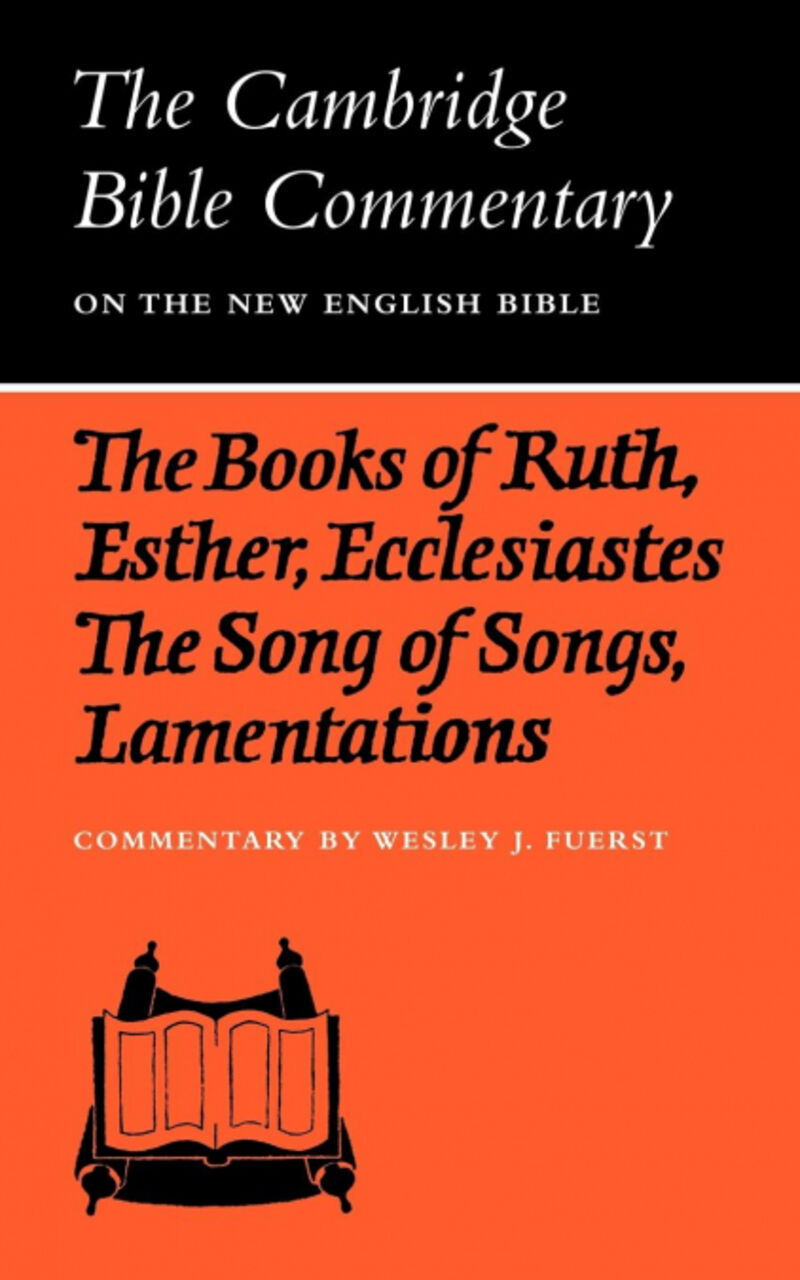 THE BOOKS OF RUTH, ESTHER, ECCLESIASTES, THE SONG OF SONGS,
