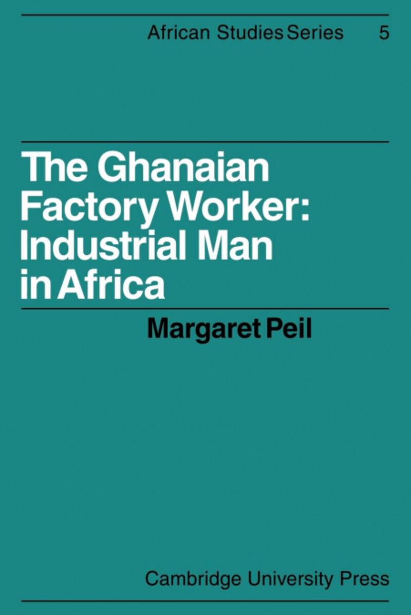 THE GHANAIAN FACTORY WORKER
