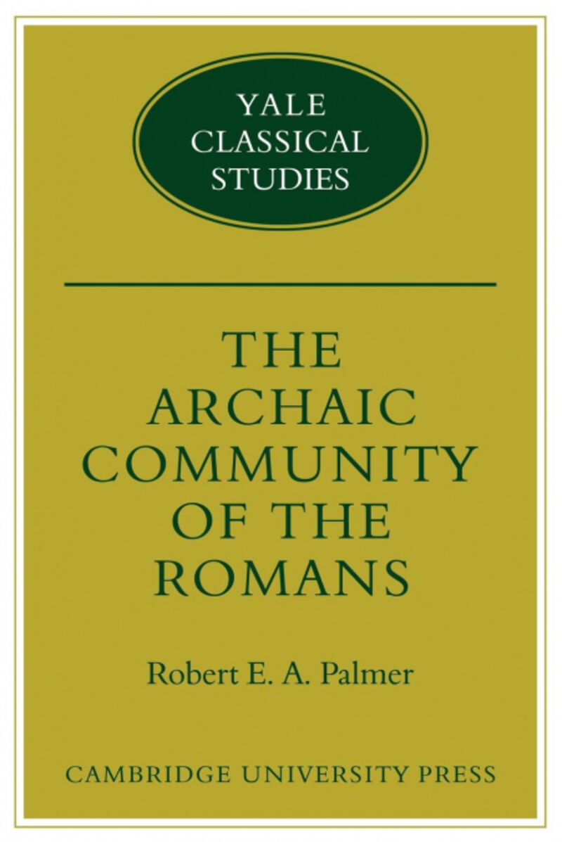 THE ARCHAIC COMMUNITY OF THE ROMANS