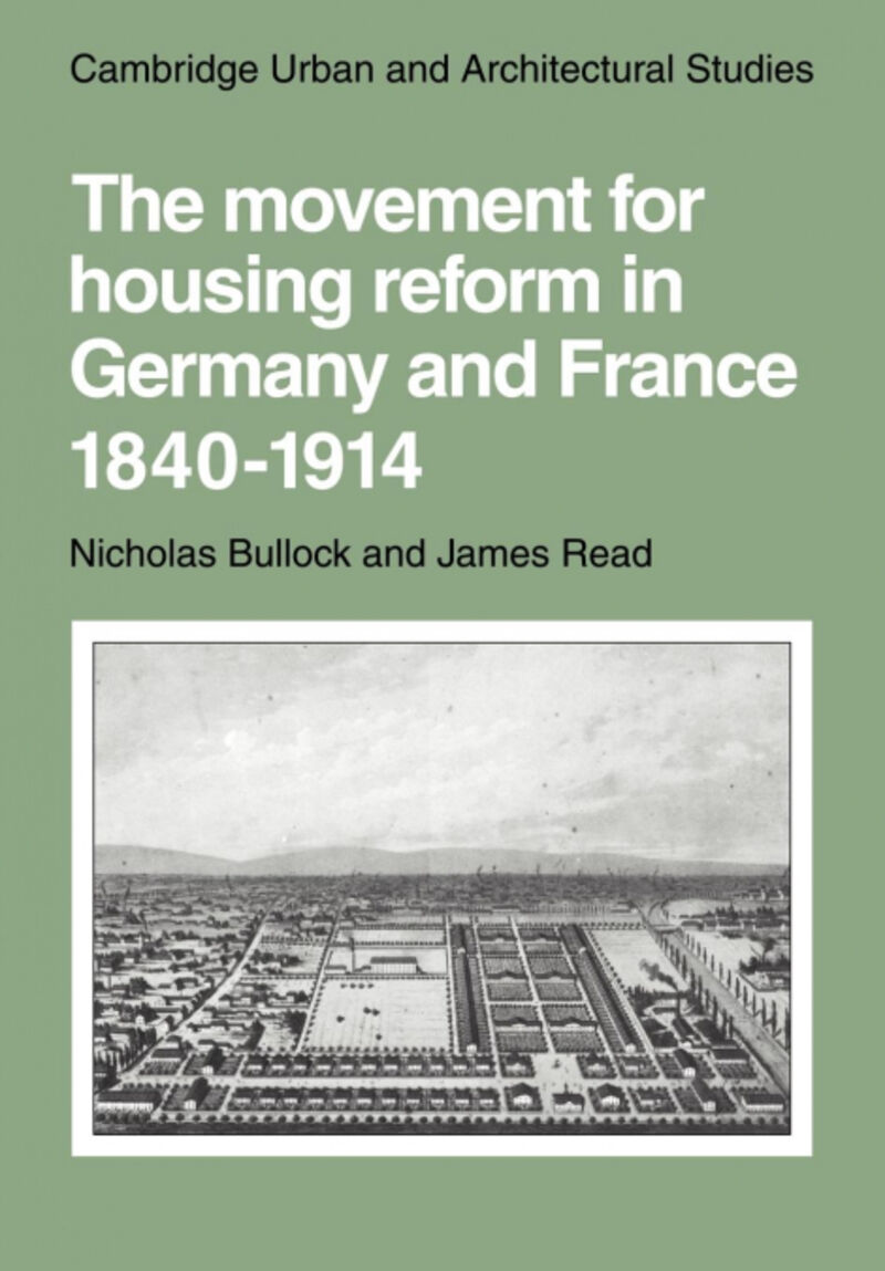 THE MOVEMENT FOR HOUSING REFORM IN GERMANY AND FRANCE, 1840