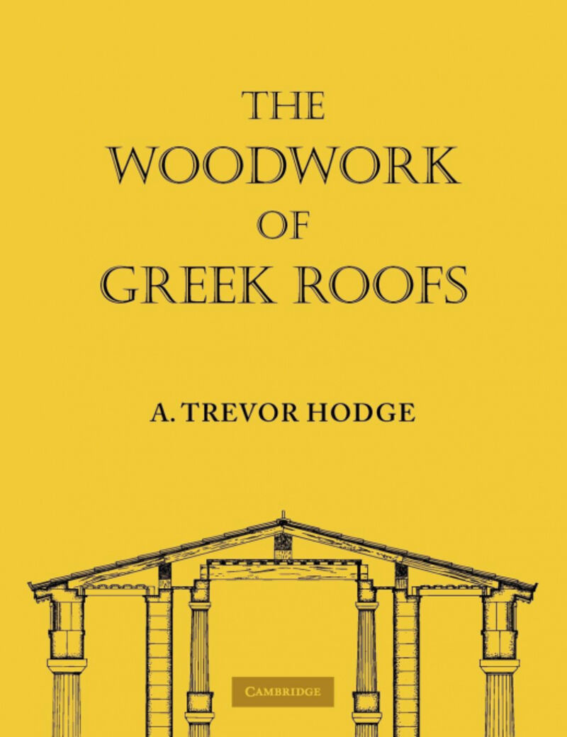 THE WOODWORK OF GREEK ROOFS