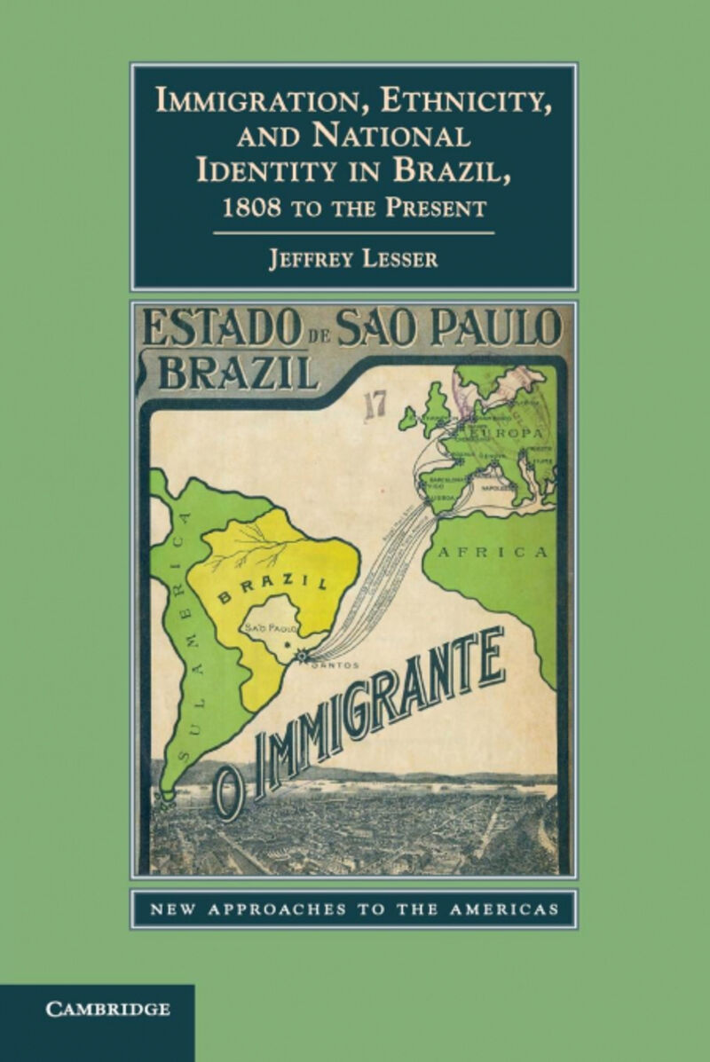 IMMIGRATION, ETHNICITY, AND NATIONAL IDENTITY IN BRAZIL, 18