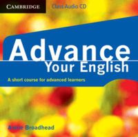 ADVANCE YOUR ENGLISH CLASS AUDIO CD