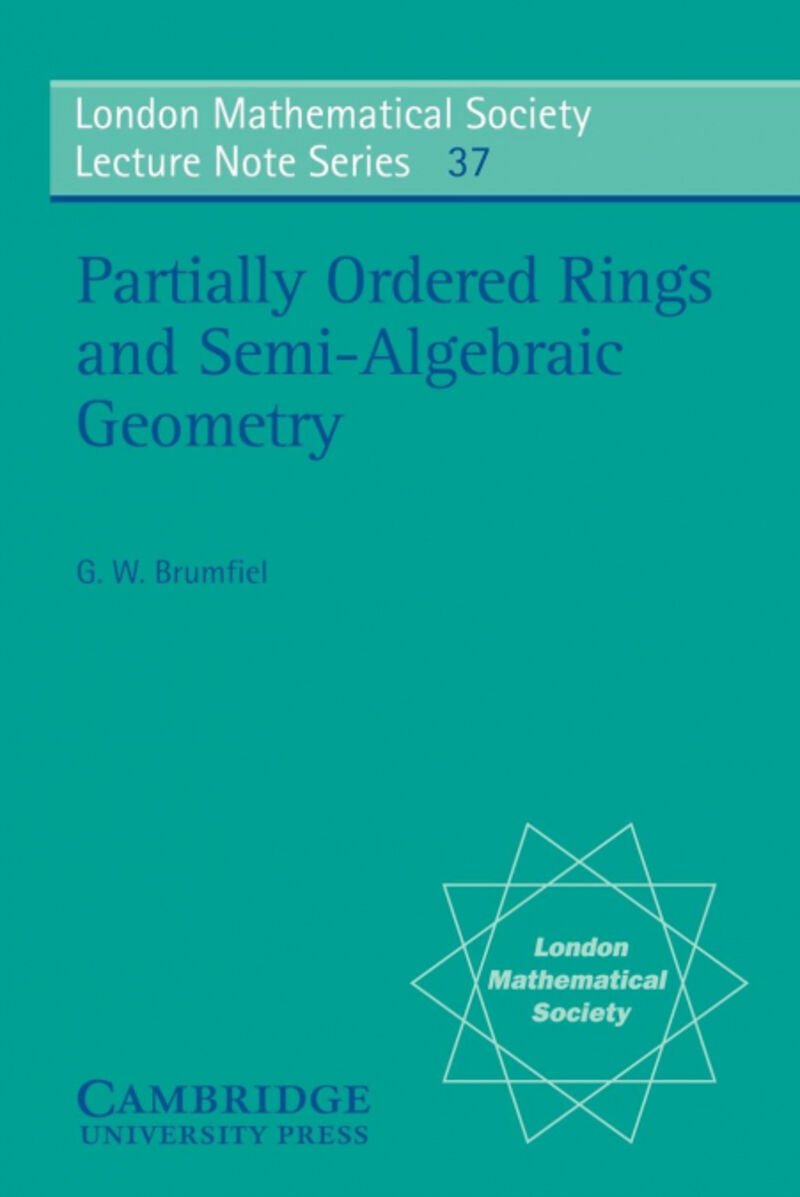 PARTIALLY ORDERED RINGS AND SEMI-ALGEBRAIC GEOMETRY