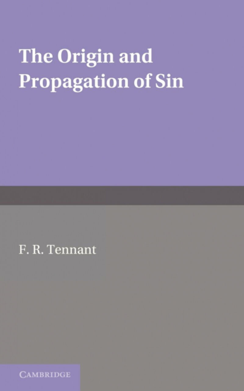 THE ORIGIN AND PROPAGATION OF SIN