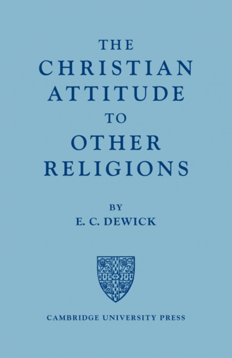 THE CHRISTIAN ATTITUDE TO OTHER RELIGIONS