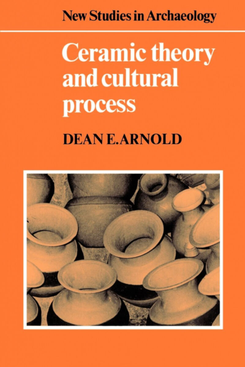 CERAMIC THEORY AND CULTURAL PROCESS
