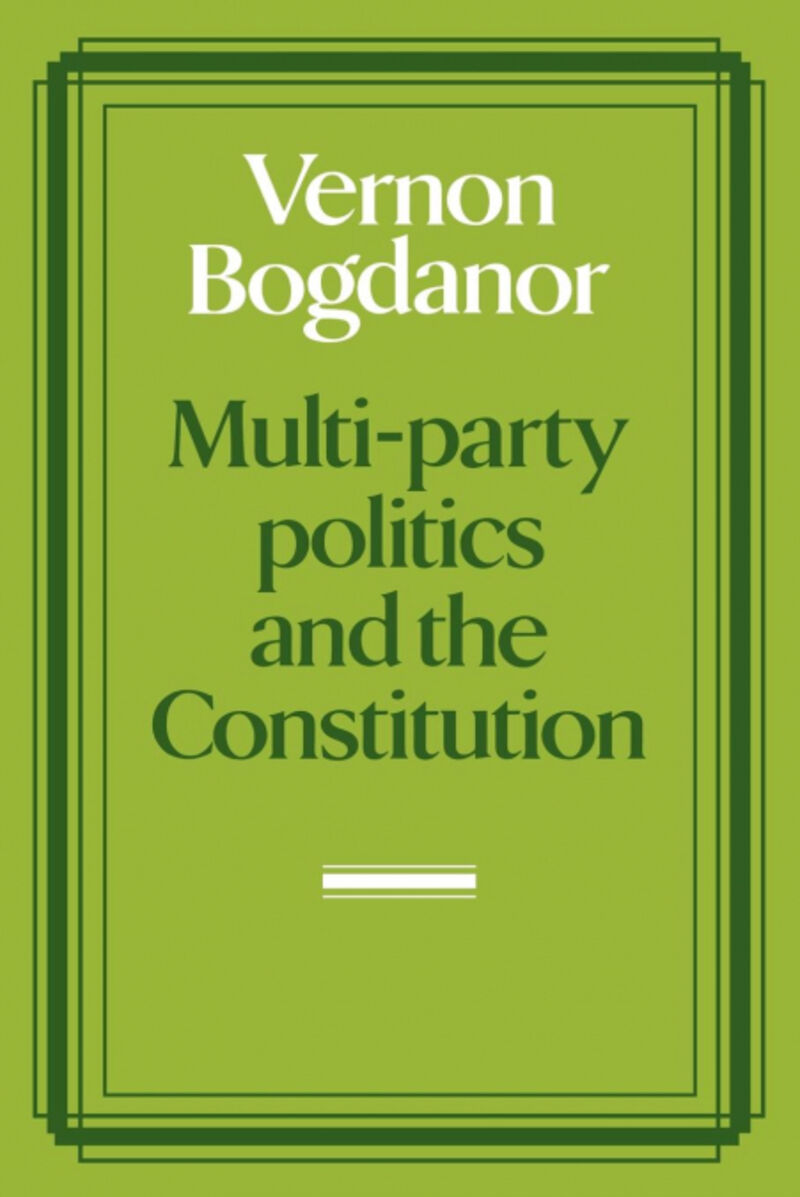 MULTI-PARTY POLITICS AND THE CONSTITUTION