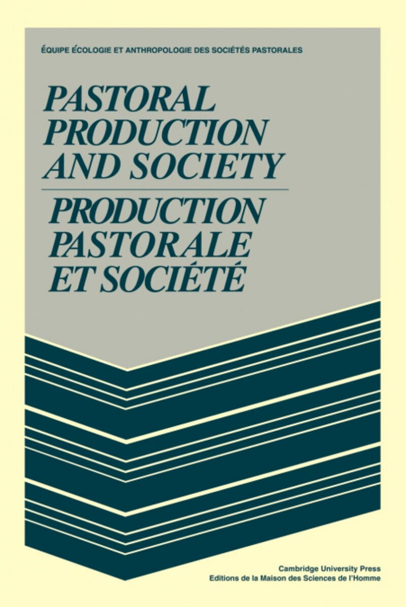 PASTORAL PRODUCTION AND SOCIETY / PRODUCTION PASTORALE ET SOC
