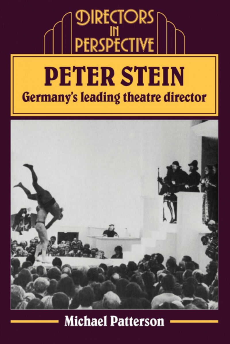 PETER STEIN: GERMANY'S LEADING THEATRE DIRECTOR