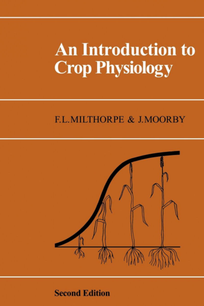 AN INTRODUCTION TO CROP PHYSIOLOGY