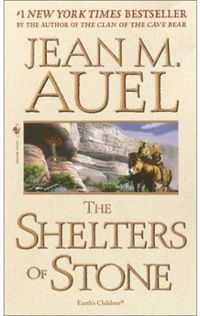 shelters of stone, the - Jean M. Auel