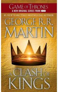 a clash of kings book 2 - George R. R. Martin