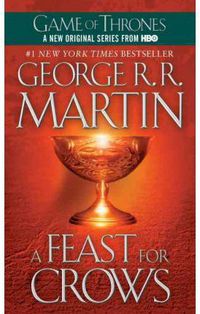 a feast for crows book 4 - George R. R. Martin