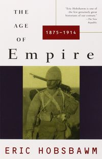 age of empire, the 1875-1914 - Eric J. Hobsbawm