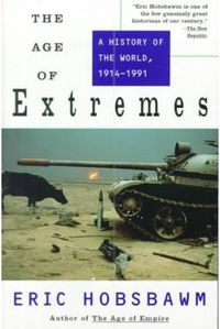 AGE OF EXTREMES, THE 1914-1991
