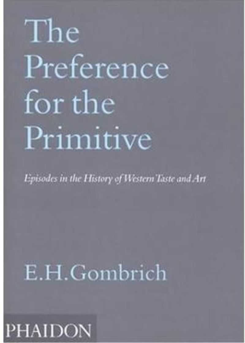 preference for the primitive, the - episodes in the history of western taste and art - Aa. Vv.