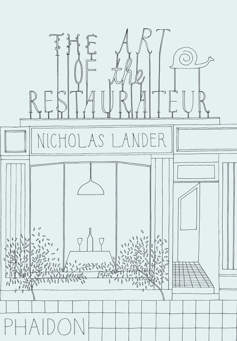art of the restaurateur, the - Lander Nicholas