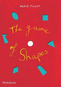 game of shapes, the - Herve Tullet