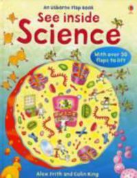 see inside science - Alex Frith / Colin King (il. )