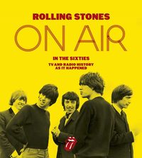 ROLLINGS STONES ON AIR IN THE SIXTIES, THE