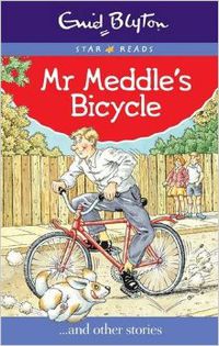 mr meddle's bicycle - Enid Blyton