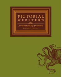 PICTORIAL WEBSTER'S - A VISUAL DICTIONARY OF CURIOSITIES