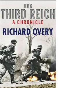 third reich, the - a chronicle - Richard Overy