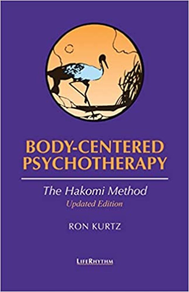BODY-CENTERED PSYCHOTHERAPY - THE HAKOMI METHOD