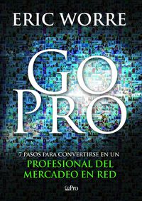 GO PRO - 7 PASOS PARA CONVERTIRSE EN UN PROFESIONAL DEL MER