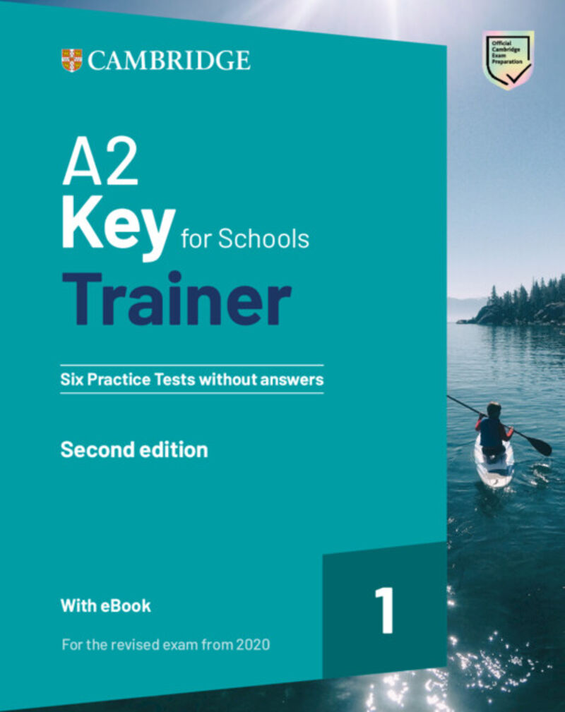 a2 key for schools trainer 1 w / o key for the revised exam from 2020 six practice tests - Aa. Vv.