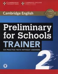 preliminary for schools trainer 2 (six practice test with audio)
