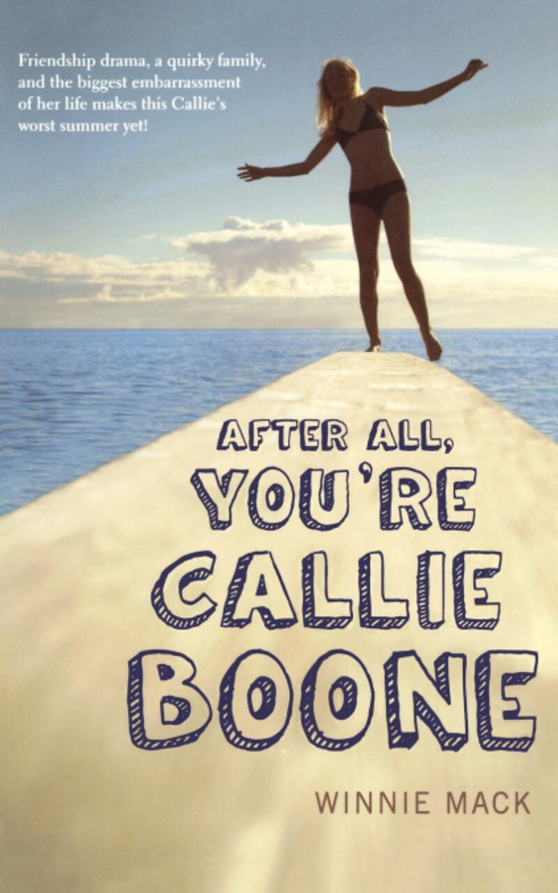 AFTER ALL, YOU'RE CALLIE BOONE