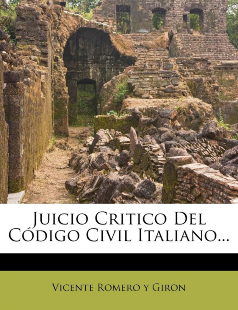 JUICIO CRITICO DEL CODIGO CIVIL ITALIANO...