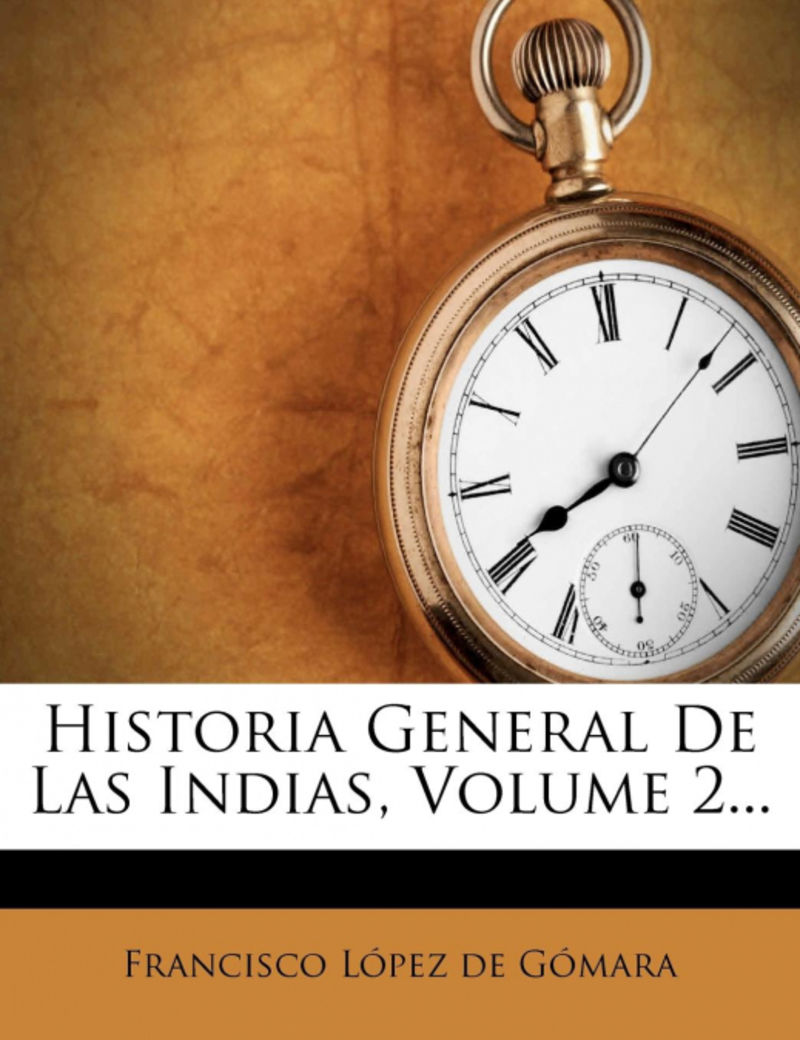 historia general de las indias, volume 2... - Francisco Lopez De Gomara